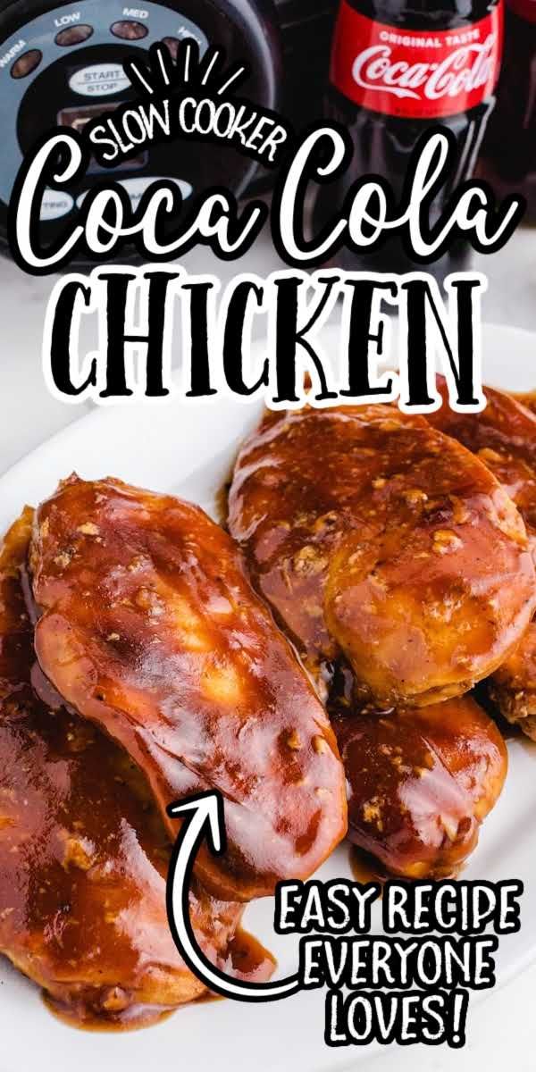 the recipe for slow cooker coca cola chicken is shown on a white plate with text overlay