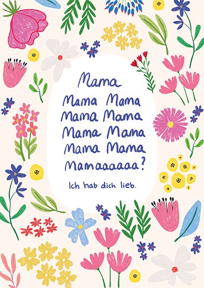 a floral frame with the words mama, mama mama and many different flowers on it