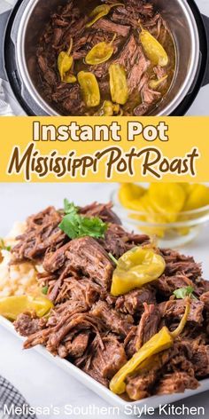 the instant pot mississippi pot roast recipe is ready to be served in an instant pot