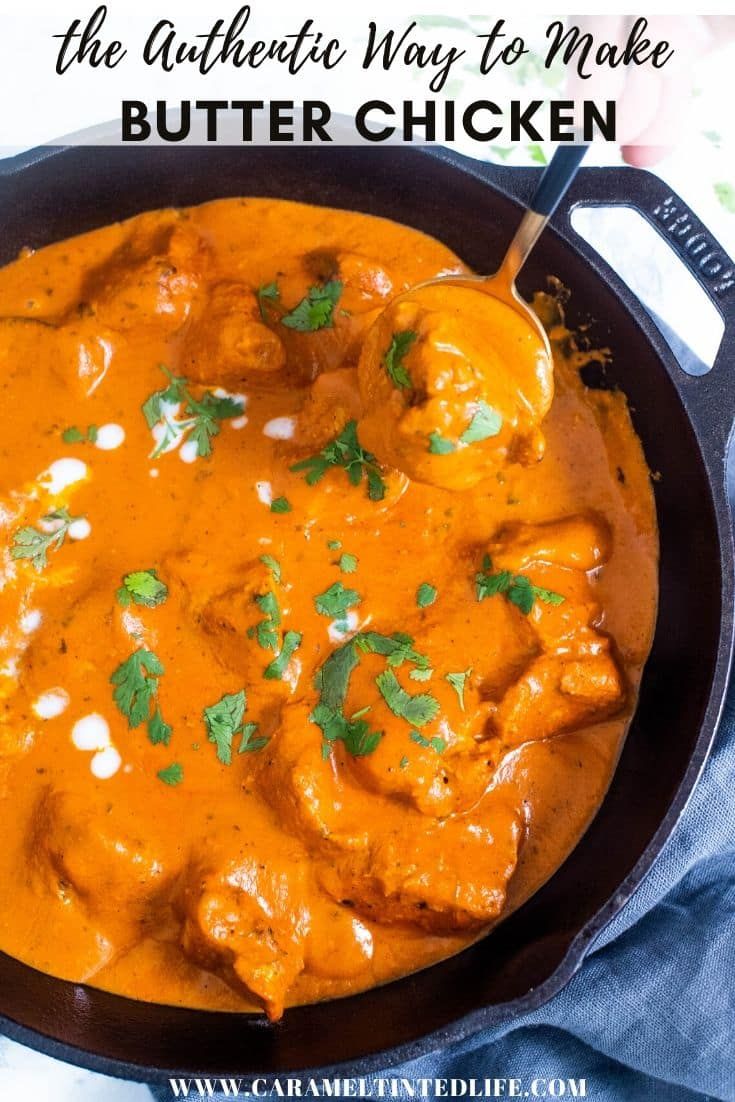 the authentic way to make butter chicken in a skillet with text overlay that reads, the authentic way to make butter chicken