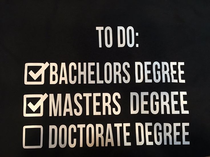 to do bachelors degree masters degree doctorate degree t - shirt in white on black