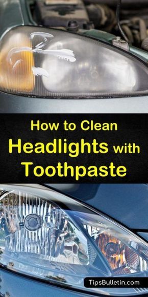 a car with the words how to clean headlights with toothpaste