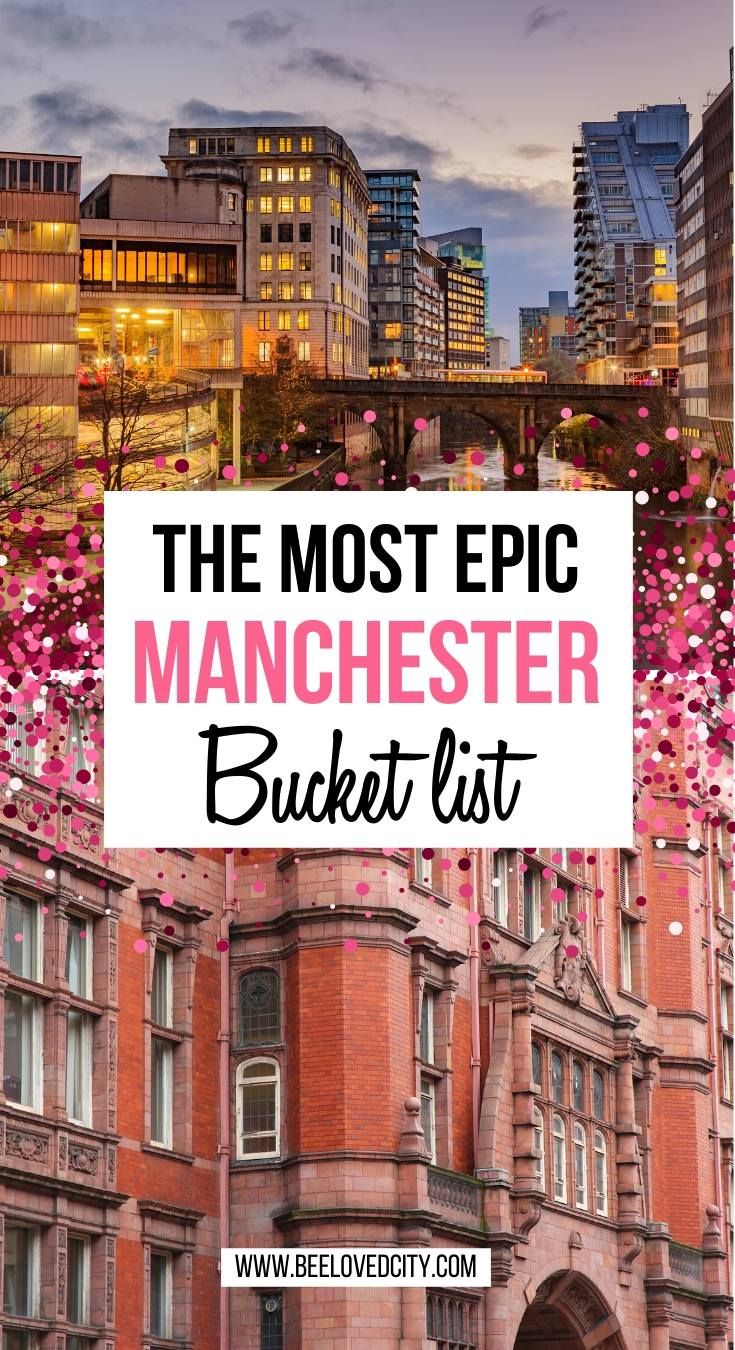 the most epic manchester bucket list