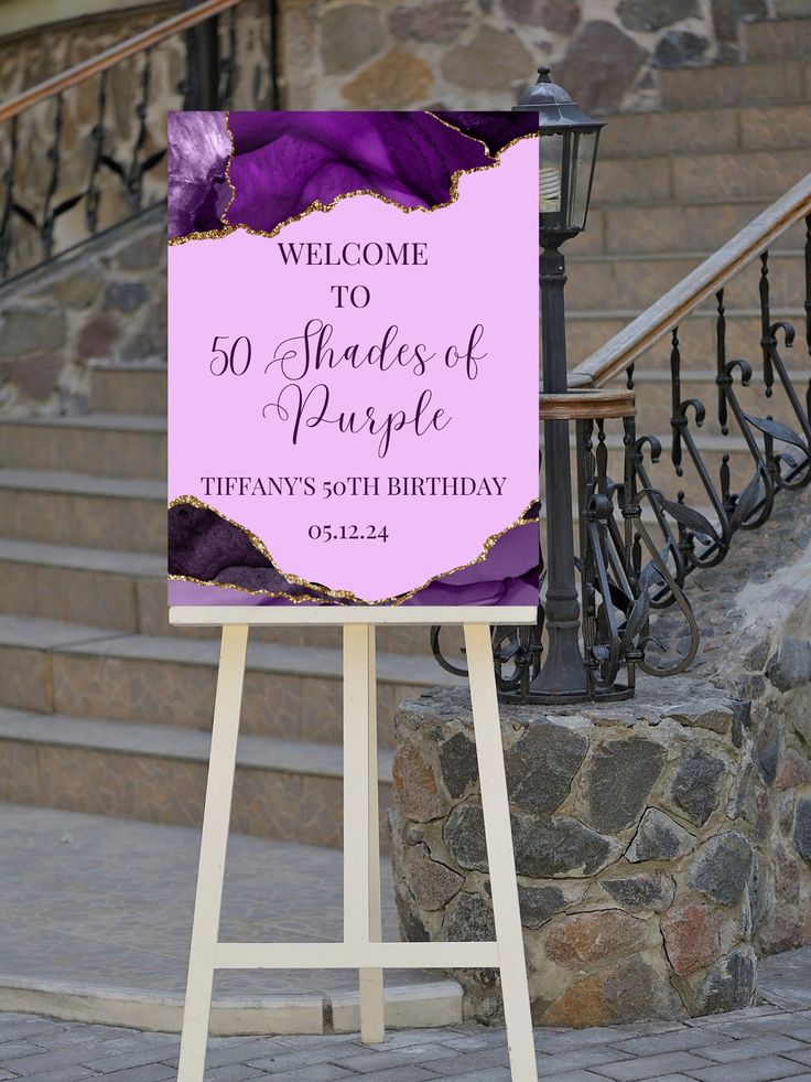 a welcome sign is displayed in front of some stairs and steps with the words,'welcome to 50 shades of purple tiffanys south birthday '