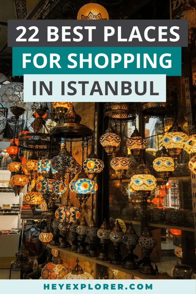 the best places for shopping in istanbul with text overlay that reads, 22 best places for shopping in istanbul