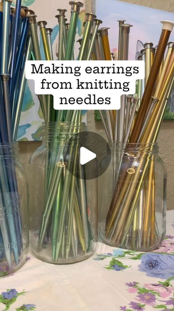 several glass jars with different colored straws in them and the words making earrings from knitting needles