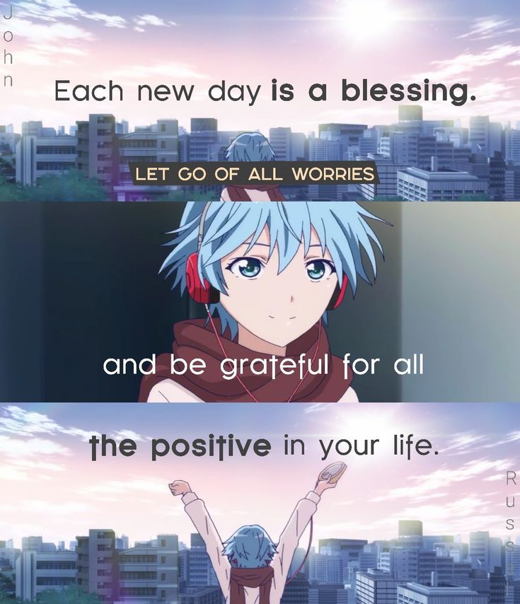 an anime scene with the caption saying, each new day is a blessing let go of all worries and be grateful for all the positive in your life