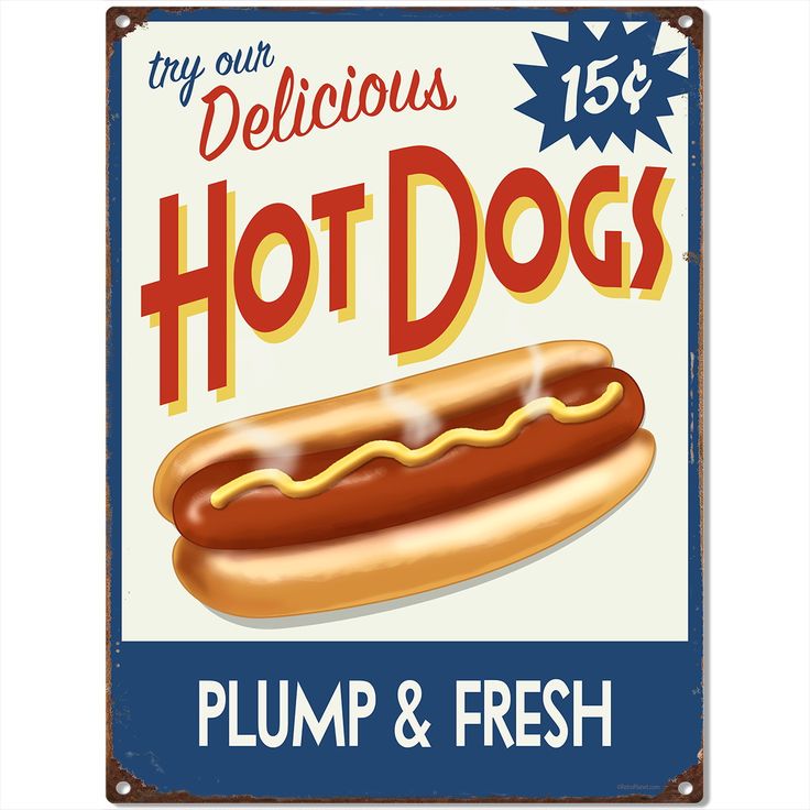 a sign advertising hot dogs on a white background