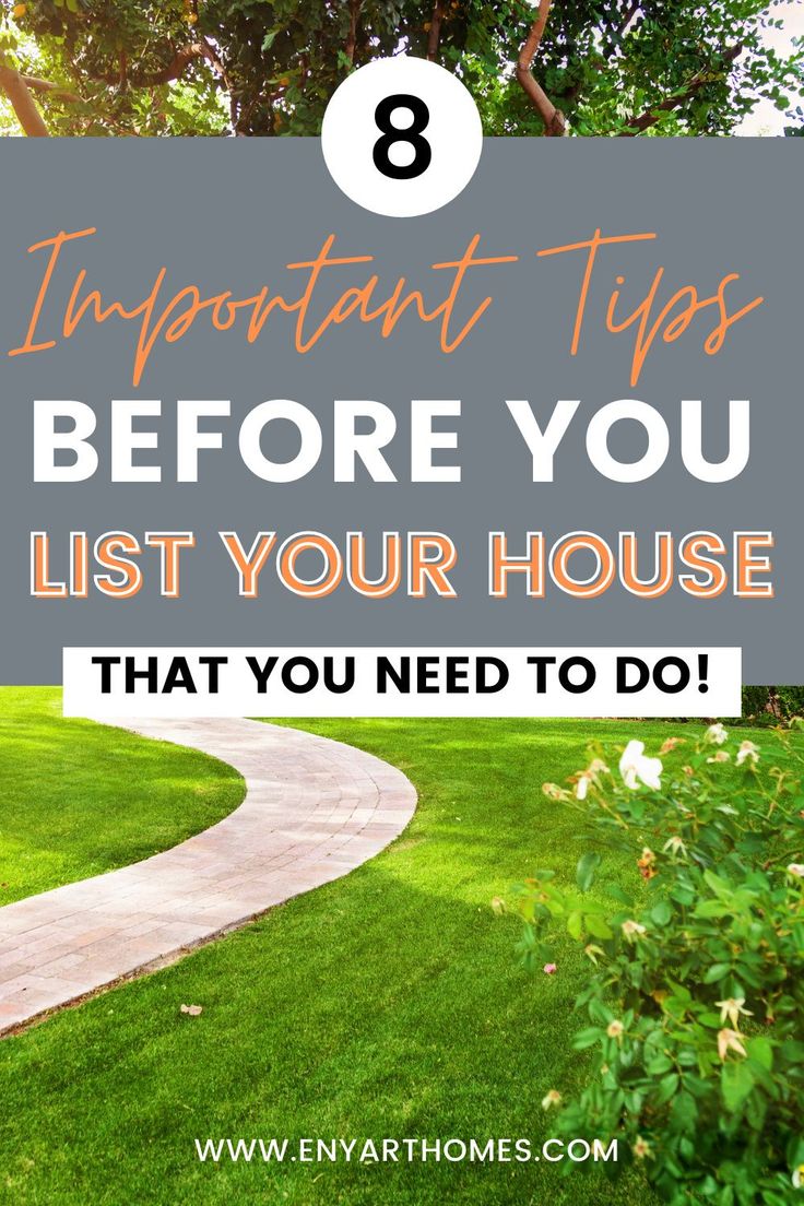 a house with the words 8 important tips before you list your house that you need to do