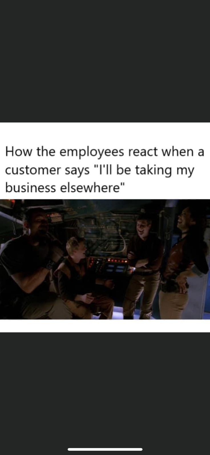 the text reads, how the employees react when a customer says i'll be taking my business elsewhere