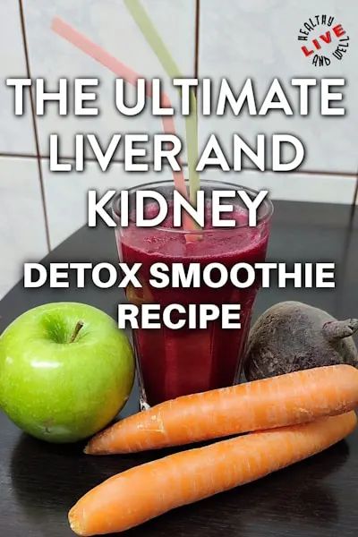 The Ultimate Liver and Kidney Detox Smoothie Recipe Liver Cleanse Smoothie, Liver Detox Smoothie, Liver Detox Juice, Kidney Detox Cleanse, Liver Cleanse Juice, Healthy Liver Diet, Recipe Smoothie, Healthy Juice Drinks, Kidney Detox