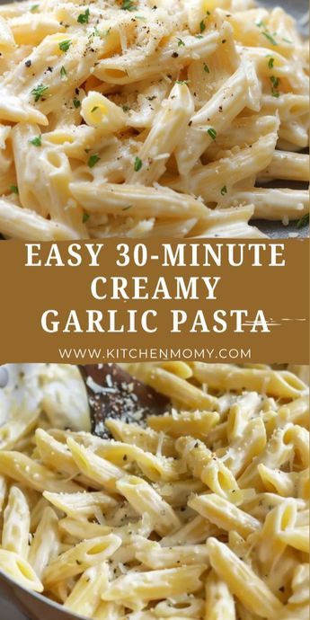 easy 30 minute creamy garlic pasta recipe