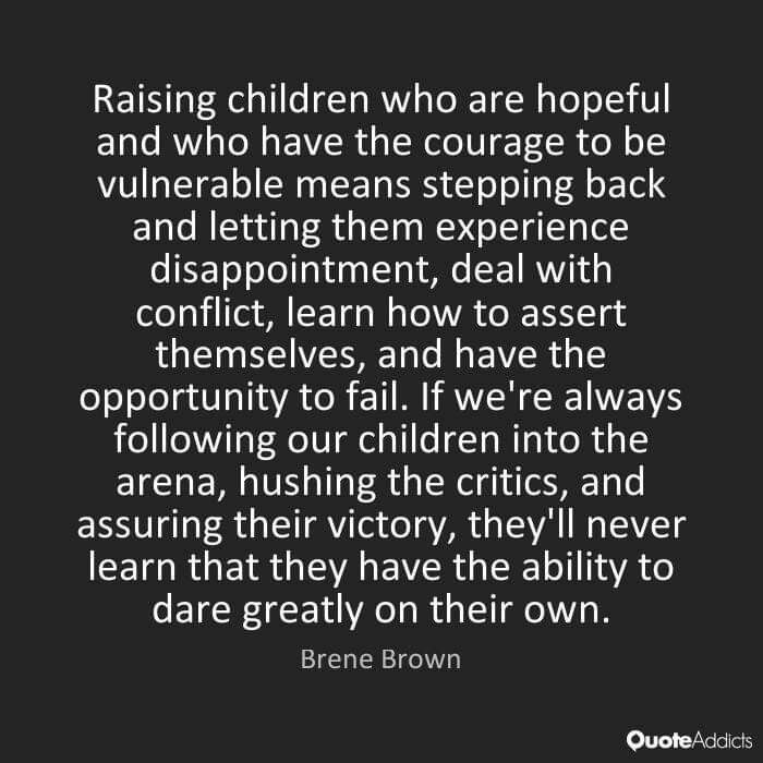 a quote from brene brown on raising children who are hopeful and who have the courage to be