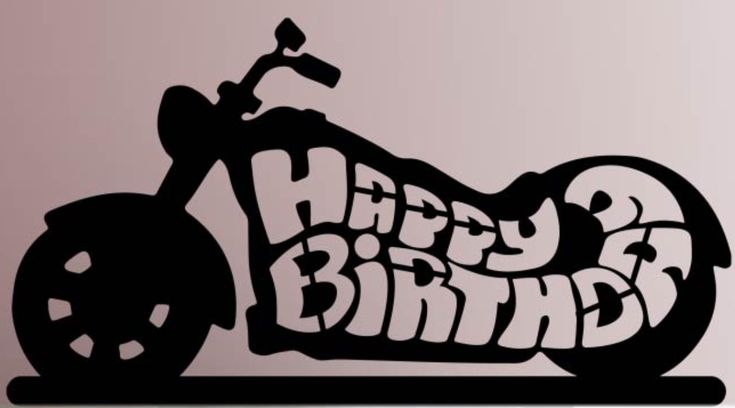 a motorcycle with the words happy birthday on it