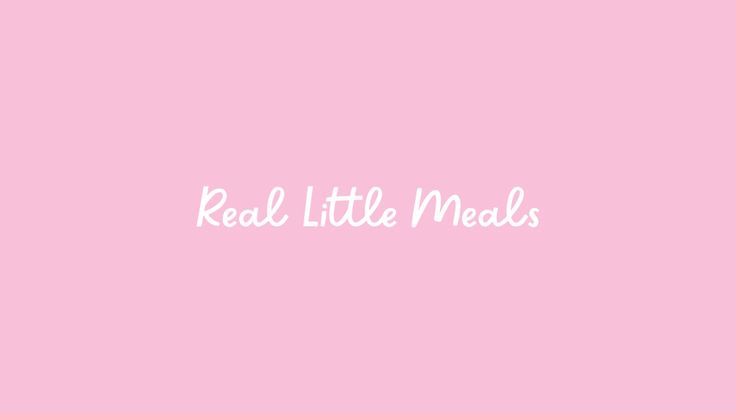 Real Little Meals