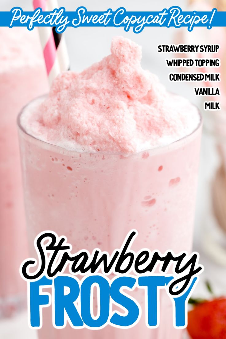 the strawberry frosty drink is ready to be eaten