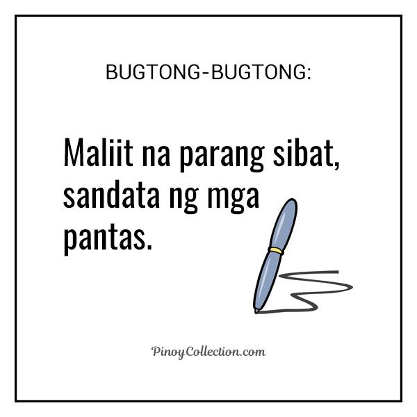 an image of a pen with the caption saying, bugtong - bugtong