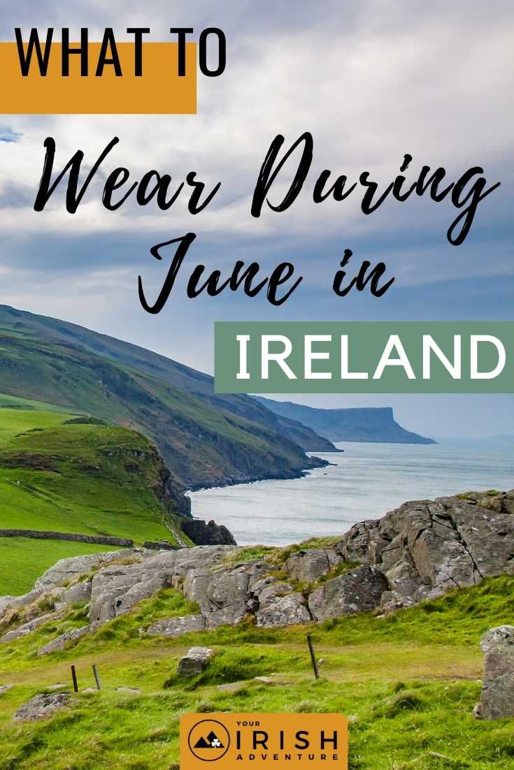 the irish countryside with text overlaying what to wear during june in ireland,