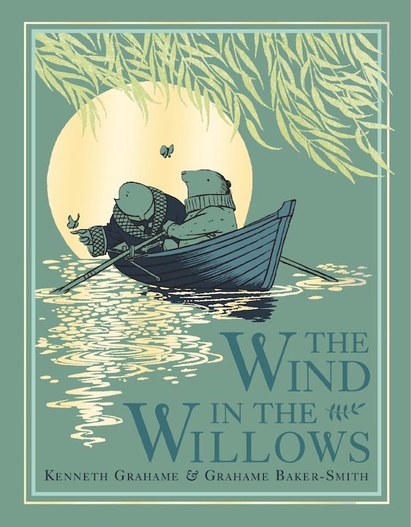 the wind in the willow's by kenn graham and graham baker - smith