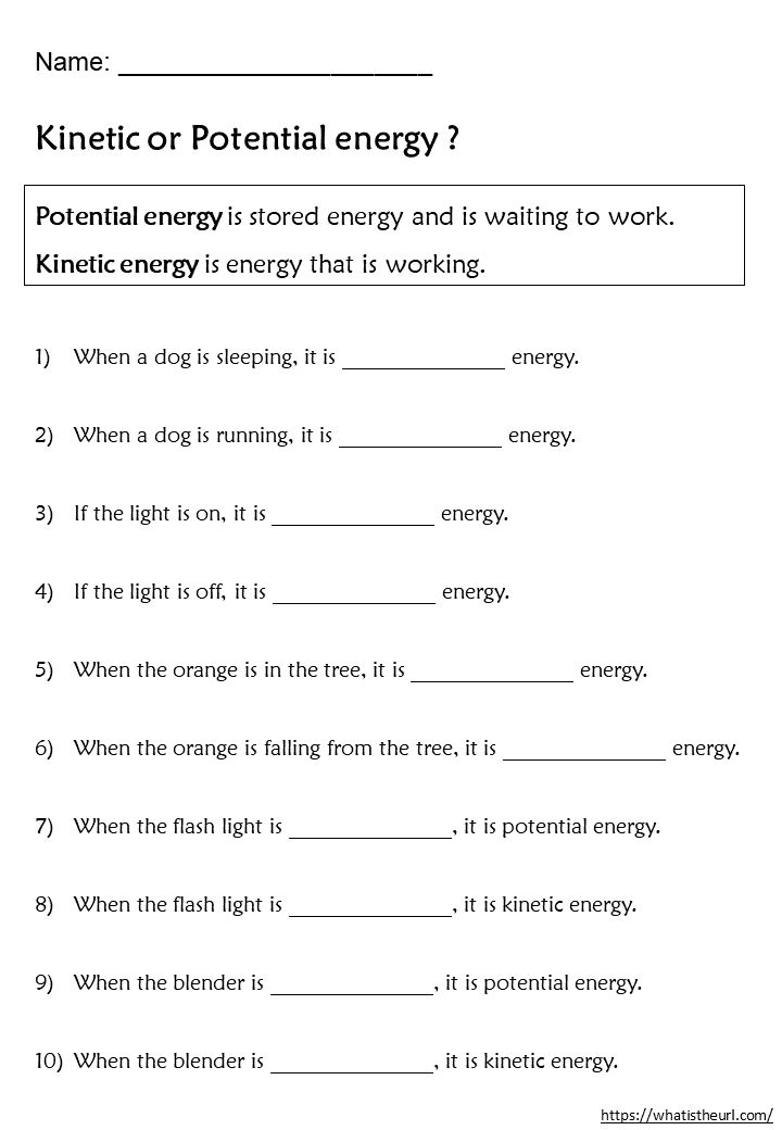 an energy worksheet with the words,'kinetic or potential energy? '