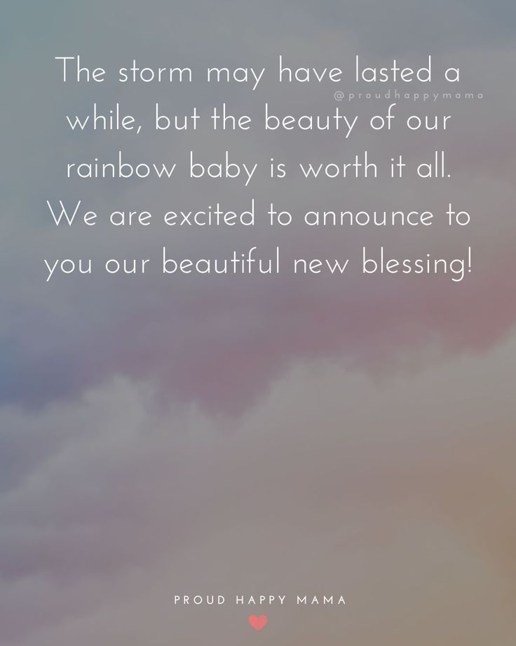 a quote from froud happy mama about the storm may have tasted a while, but the beauty of our rainbow baby is worth it all we are excited to