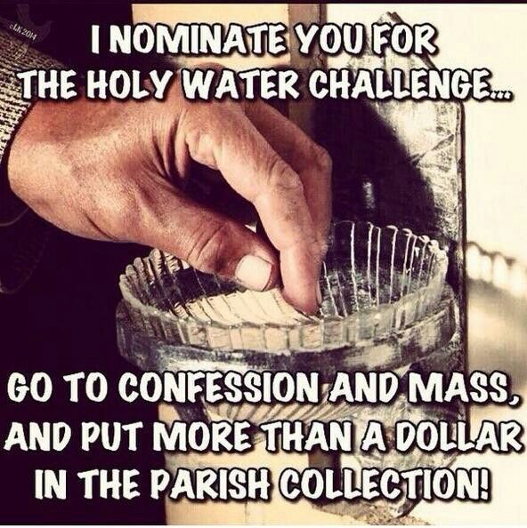 Holy water challenge Catholic Humor, Faith Humor, Catholic Memes, Holy Holy, Catholic Company, Water Challenge, Energy Vampires, Missionary Work, Inspirational Words Of Wisdom