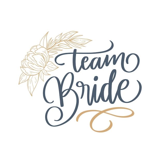 the words team bride written in gold and blue ink on a white background with flowers