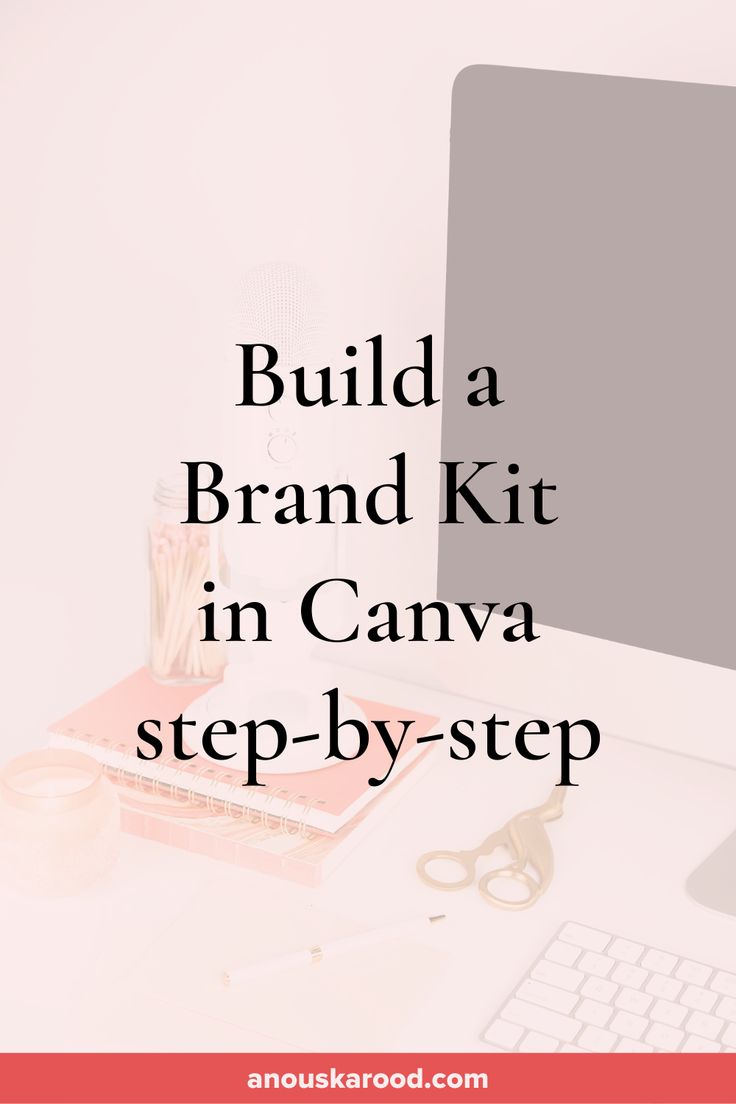 a computer with the words build a brand kit in canva step - by - step