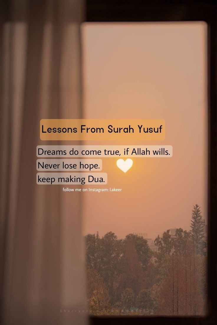 the sun is setting behind a window with an inspirational quote on it that reads lessons from surch yusuf dreams do come true