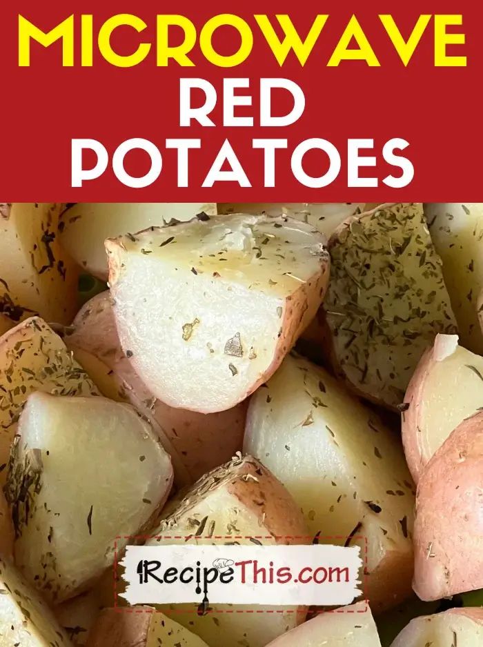 a pile of red potatoes with the title above it that reads microwave red potatoes recipe