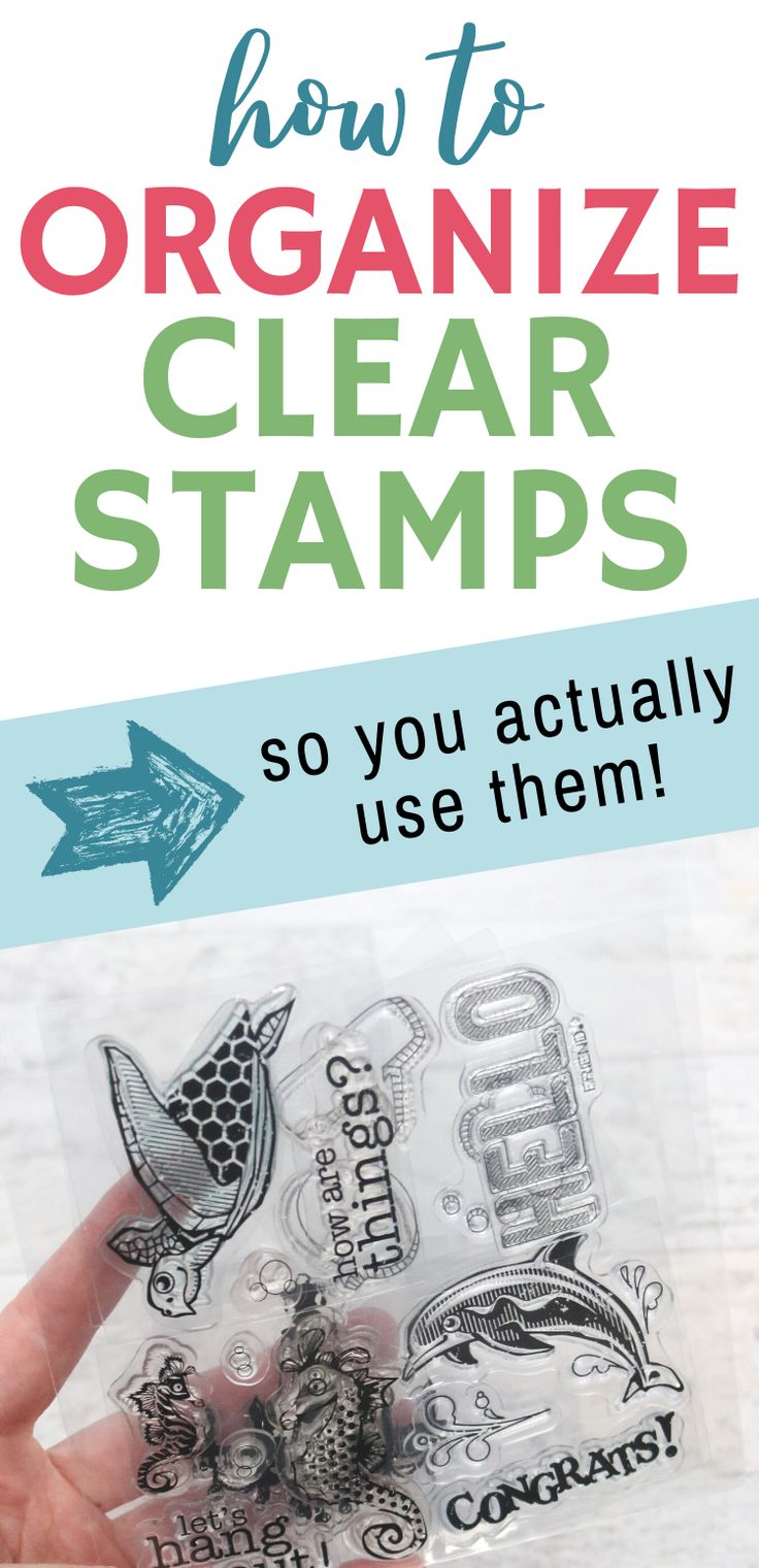 how to organize clear stamps so you actually use them - click on the image below