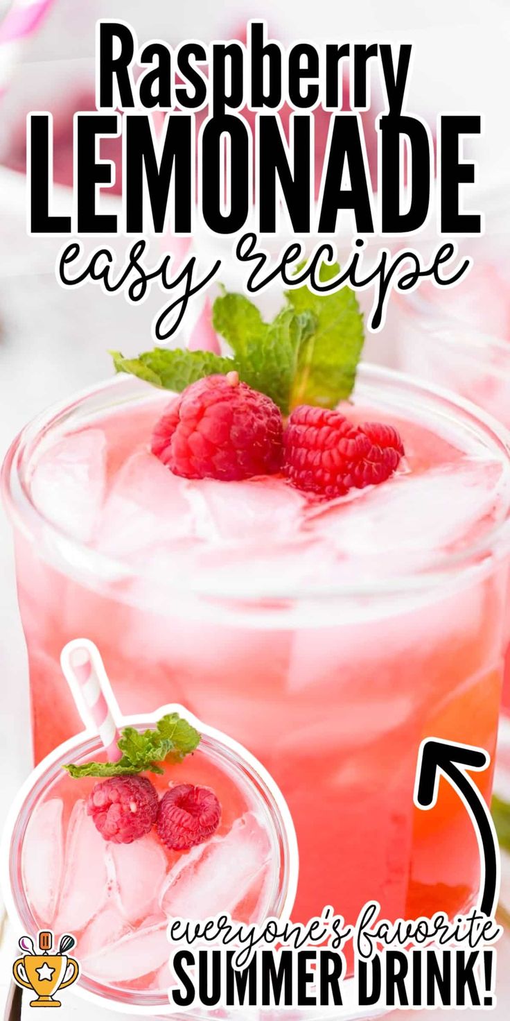 raspberry lemonade easy recipe for summer drinks with text overlay that reads, raspberry lemonade easy recipe