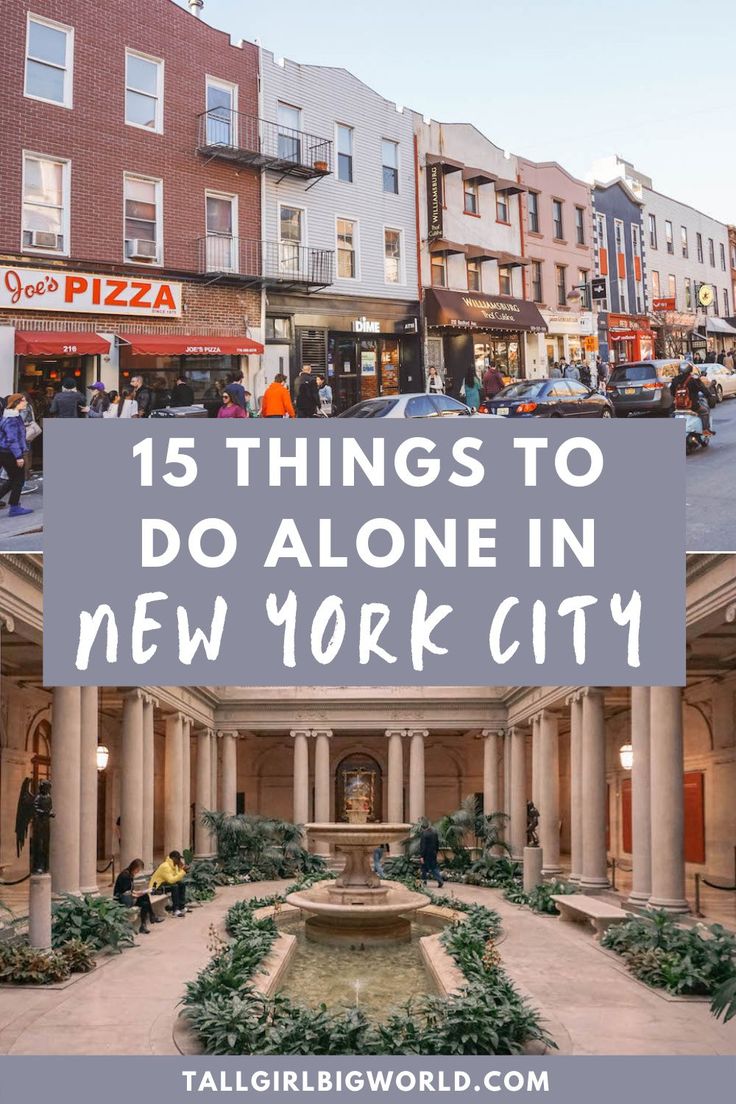 an image of new york city with text overlay that reads 15 things to do by yourself in new york city