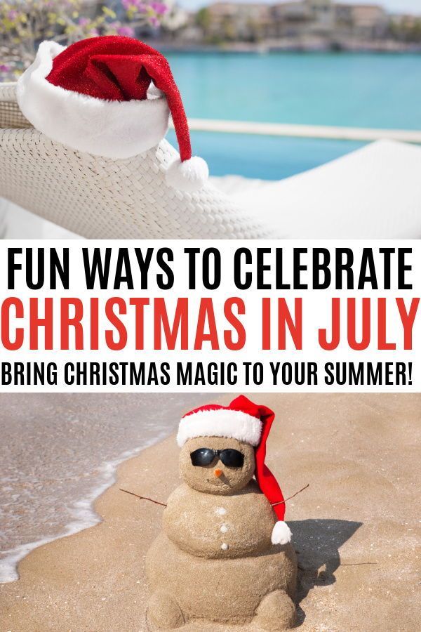 a snowman made out of sand with the words fun ways to celebrate christmas in july