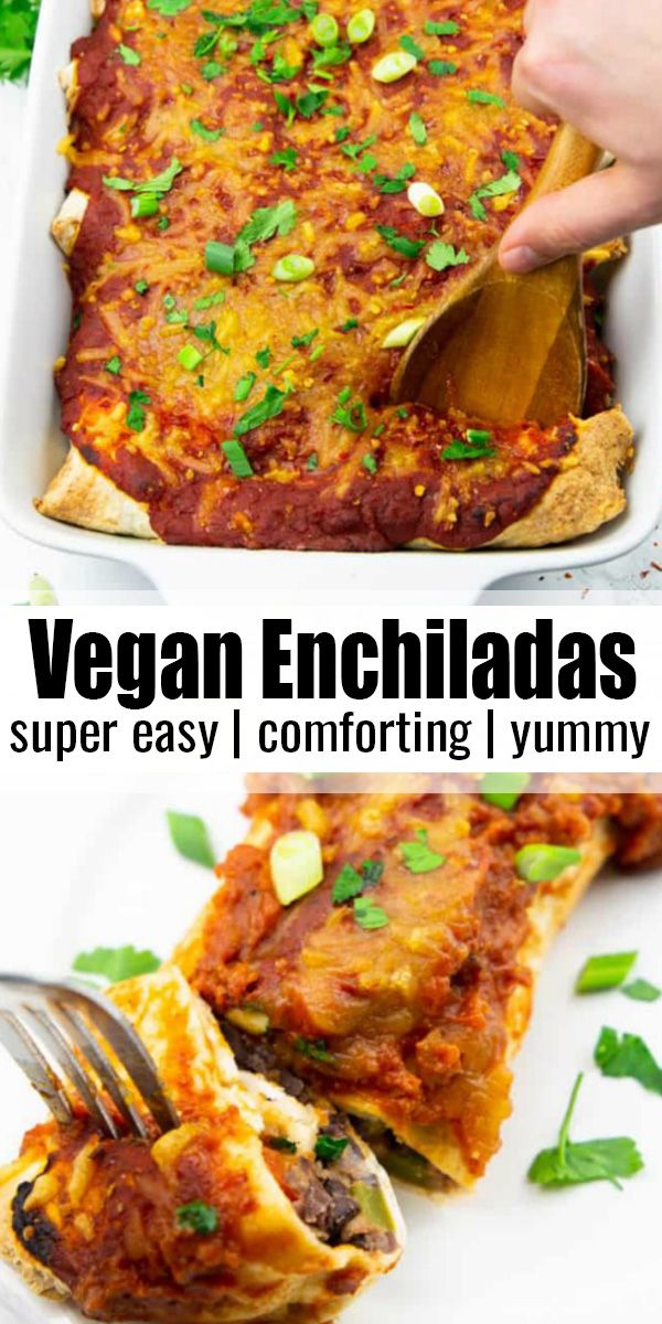 vegan enchiladas are super easy comforting and yummy