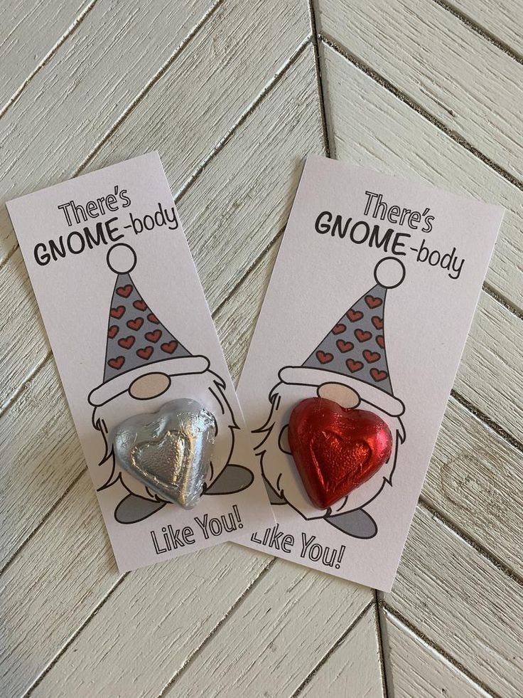 there's gnome body and like you i like you valentines card with two candy hearts