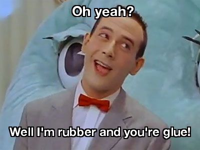 a man in a suit and bow tie with the words oh yeah? well i'm rubber and you're glue