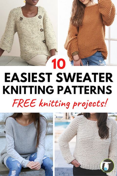 four different knitted sweaters with text that reads 10 easyest sweater knitting patterns free knitting projects