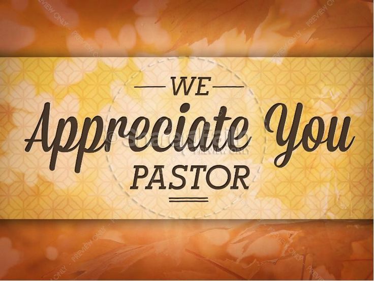 we appreciate you pastor sign on an orange and yellow background with the words, we appreciate you