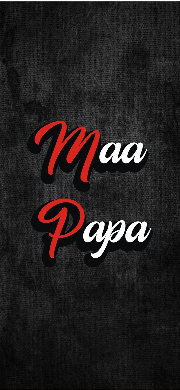 the words ma paa and papa on a black background with red letters in it