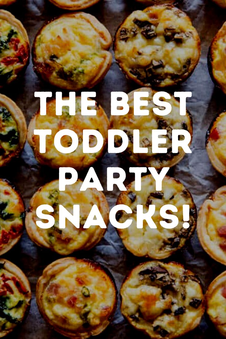 the best toddler party snacks for your little one's birthday or any special occasion