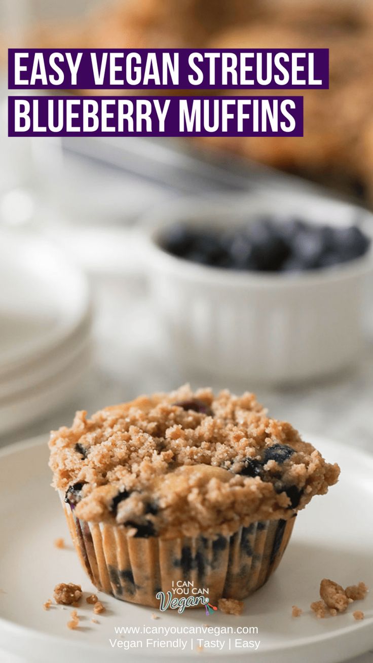 blueberry muffins on a white plate with text overlay that reads easy vegan streusel blueberry muffins