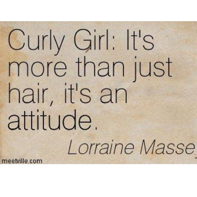 a quote on curly girl it's more than just hair, it's an attitude