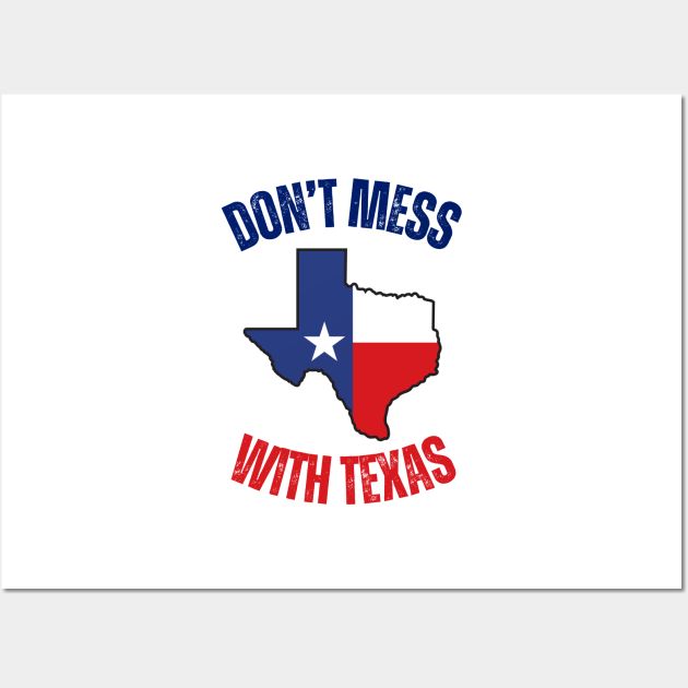 a texas state with the words don't mess with texas in red, white and blue