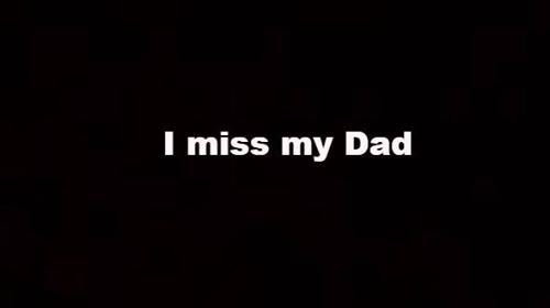 the words i miss my dad written in white on a black background