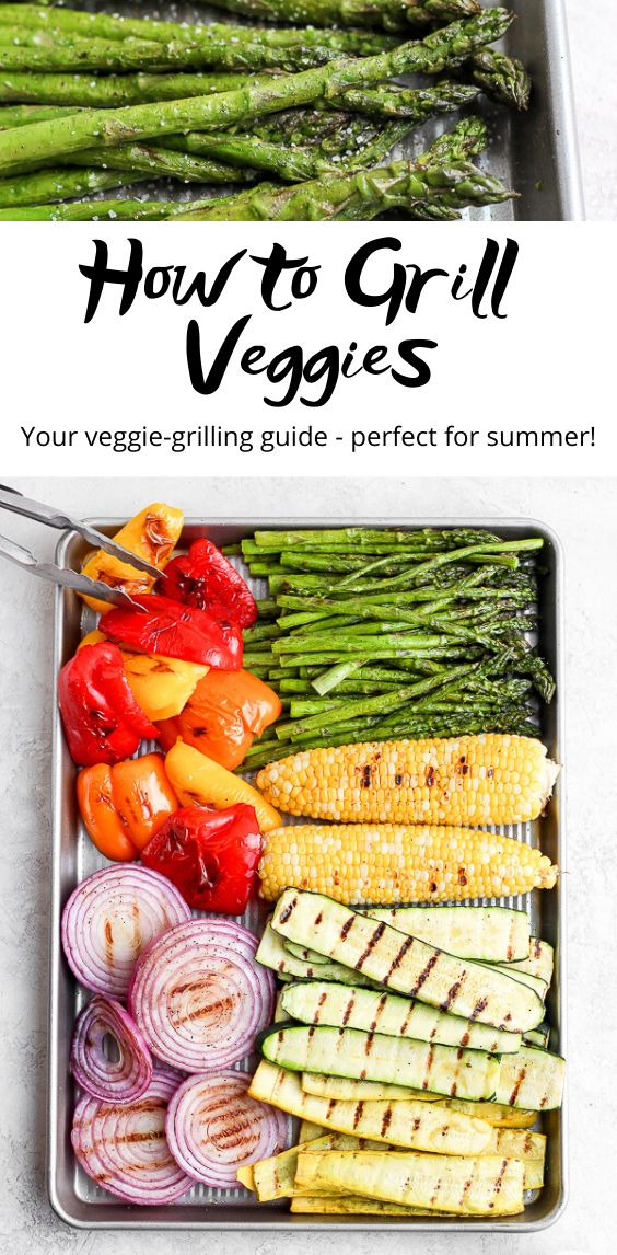 grilled vegetables in a tray with text overlay how to grill veggies