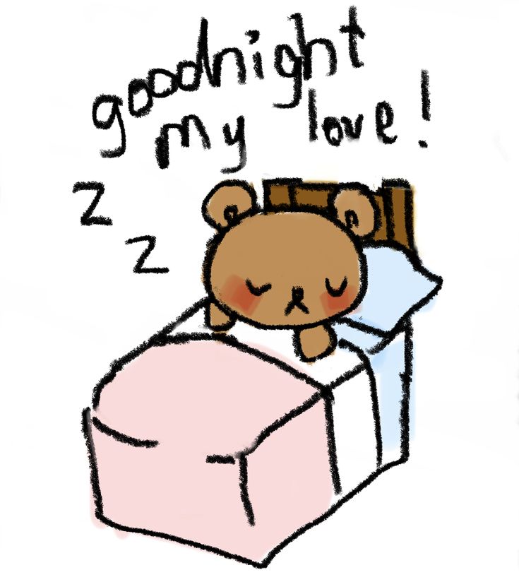 a drawing of a teddy bear sleeping in a bed with the words goodnight my love