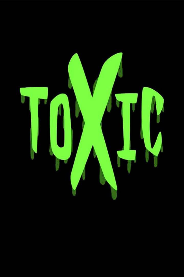 the word toxic is written in neon green