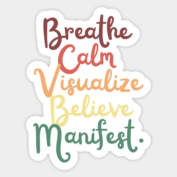 Breathe Calm Visualize Believe And Manifest Your Dream Life! -- Choose from our vast selection of stickers to match with your favorite design to make the perfect customized sticker/decal. Perfect to put on water bottles, laptops, hard hats, and car windows. Everything from favorite TV show stickers to funny stickers. For men, women, boys, and girls. Spiritual Stickers, Affirmation Stickers, Luck Quotes, Good Luck Quotes, Manifestation Law Of Attraction, Law Of Attraction Affirmations, New Thought, Affirmation Cards, Quote Stickers