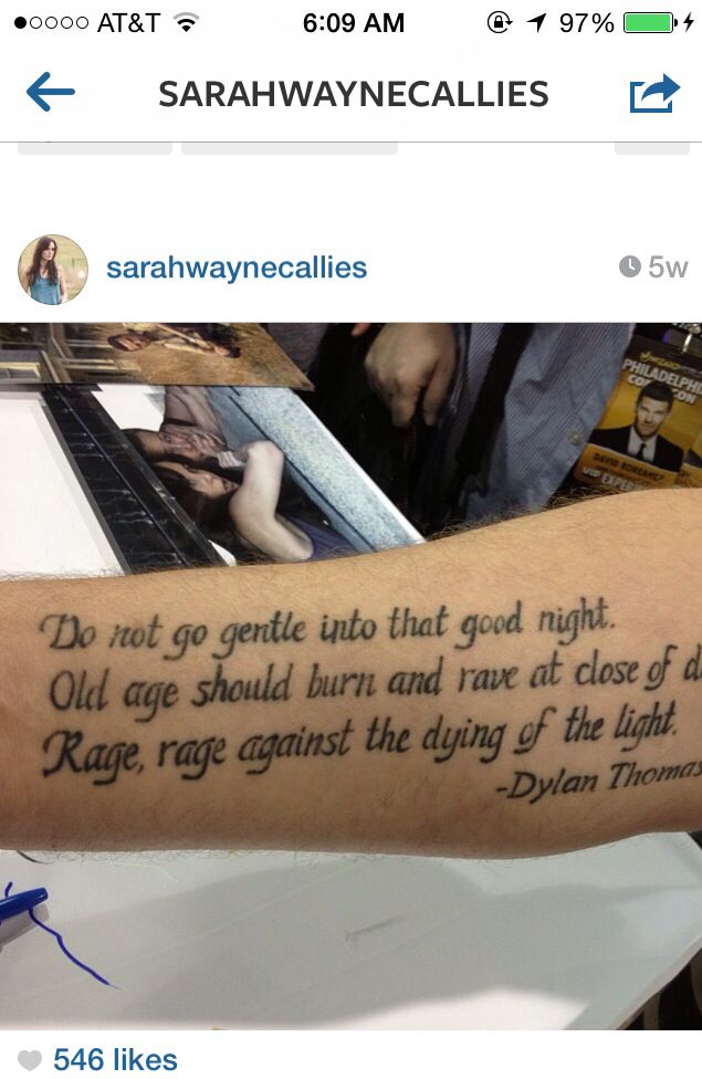 someone has a tattoo on their arm that reads, do not go gentle into that good night